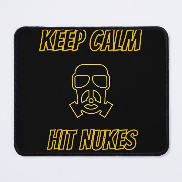 Item preview, Keep calm and hit nukes designed and sold by Ahmed Feki.