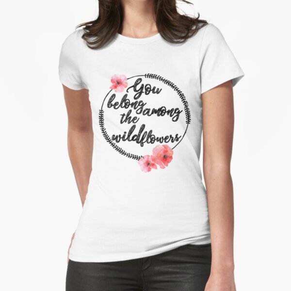 You Belong Among The Wildflowers Tee, Tom Petty Tshirt Fitted T-Shirt