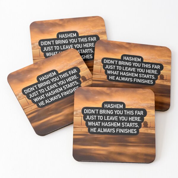 Item preview, Hashem didn't bring you this far just to leave you here, what Hashem starts he always finishes designed and sold by Stories To Inspire - Motivational Jewish Quotes.