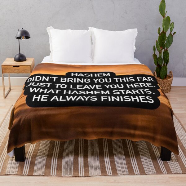 Item preview, Hashem didn't bring you this far just to leave you here, what Hashem starts he always finishes designed and sold by Stories To Inspire - Motivational Jewish Quotes.