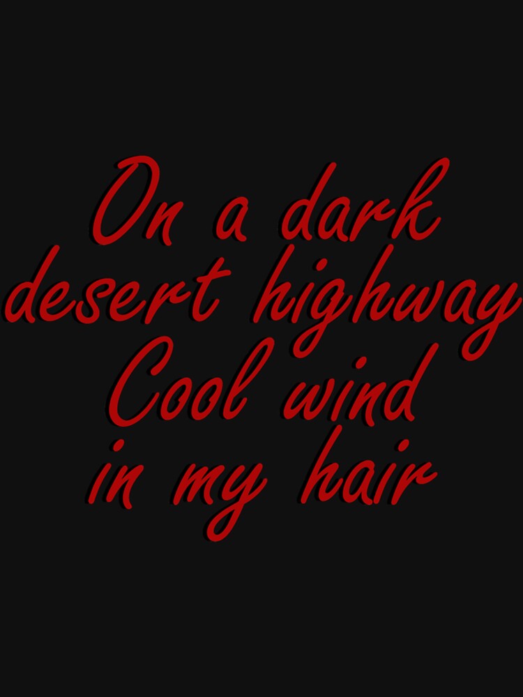"Hotel California on a Dark Desert Highway Women" Tshirt for Sale by