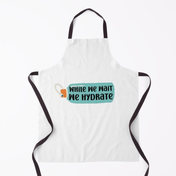 Item preview, While we wait we hydrate|for hydration lovers water designed and sold by Happiness-pills.