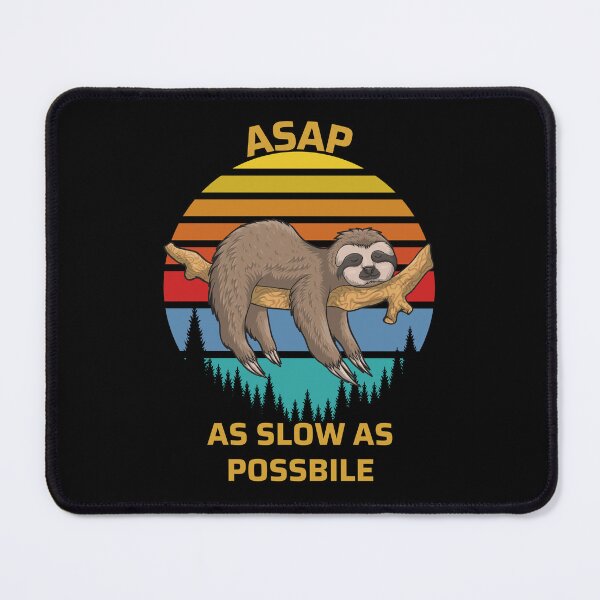 Item preview, ASAP As Slow As Possible Retro Sloth designed and sold by RockBeeDesigns.
