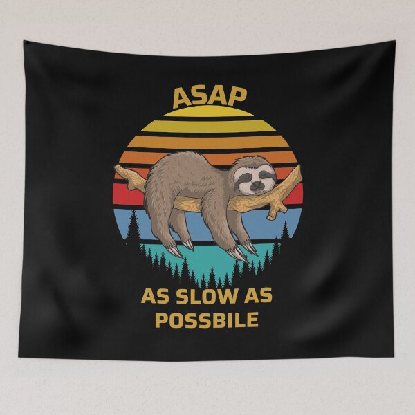 Item preview, ASAP As Slow As Possible  Retro Sloth designed and sold by RockBeeDesigns.