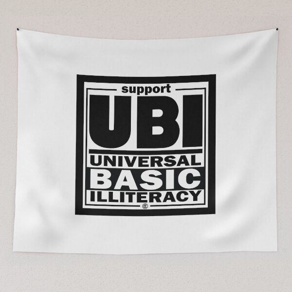 Item preview, Illiteracy | UBI Black designed and sold by agnumasalis.