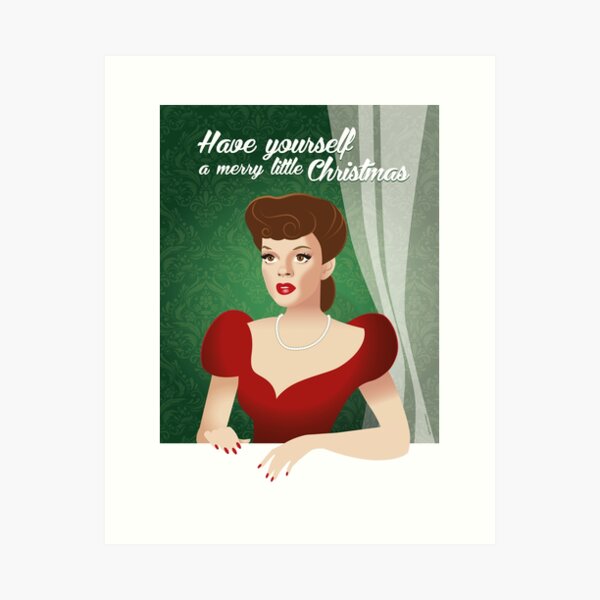 Have yourself a merry little Christmas Art Print