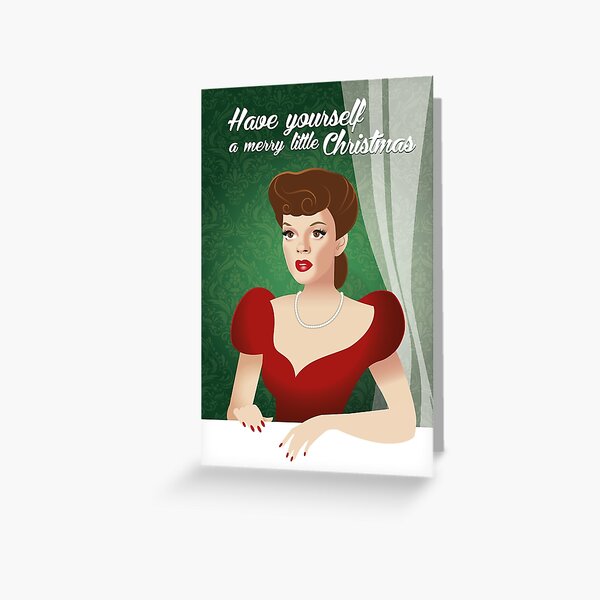 Have yourself a merry little Christmas Greeting Card