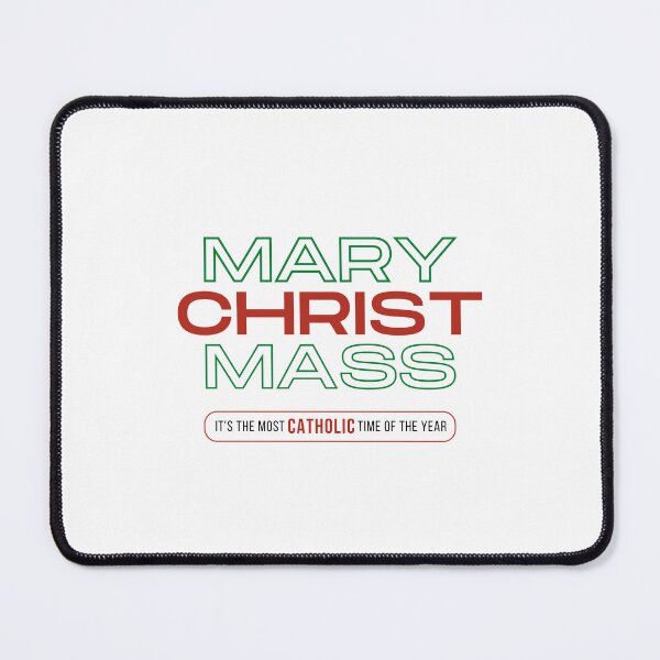 Item preview, Mary Christ Mass - The Most Catholic Time Of The Year (Colour) designed and sold by domusfidei.