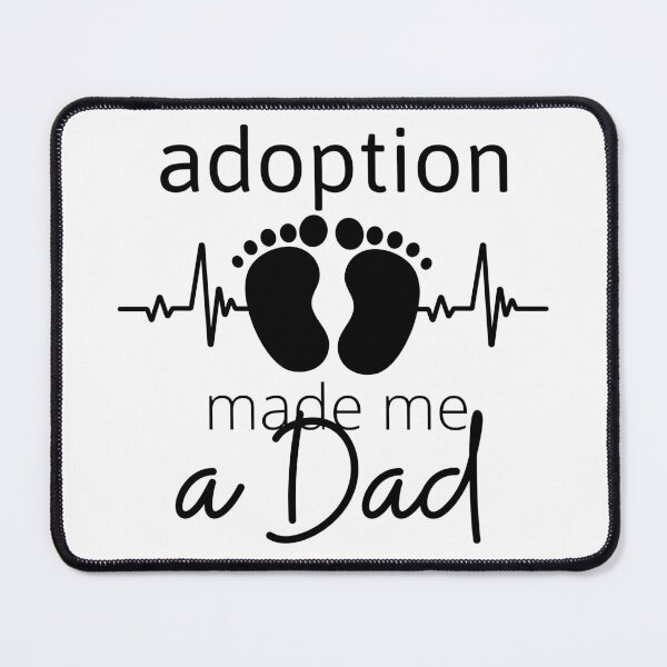 Item preview, Adoption made me a Dad - special design designed and sold by Esni | Designs.