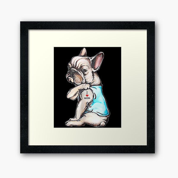 Item preview, French Bulldog Tattoo I Love Mom Funny Dog Mother's Day  designed and sold by knjisapueyesq.