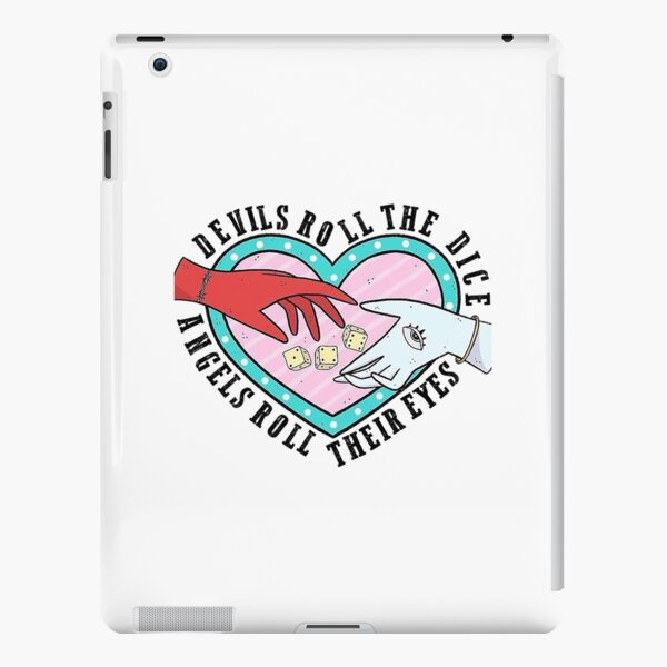 devils roll the dice, angels roll their eyes - taylor swift | iPad Case &  Skin