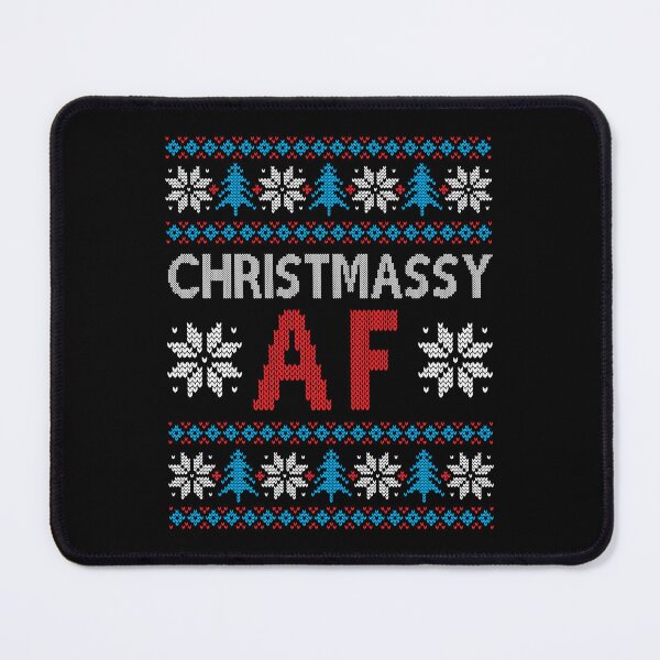 Item preview, CHRISTMASSY AF UGLY SWEATER JUMPER funny xmas designed and sold by w1ckerman.