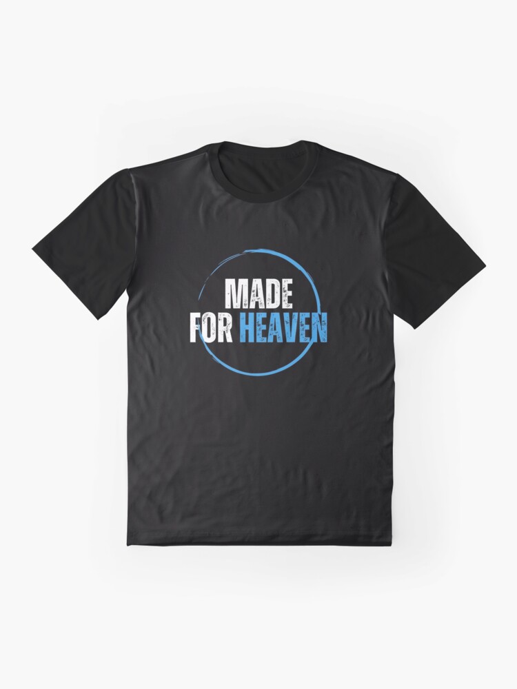 Thumbnail 4 of 5, Graphic T-Shirt, Made for Heaven designed and sold by singlecatholic.