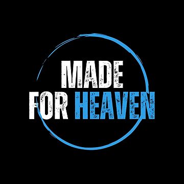 Artwork thumbnail, Made for Heaven by singlecatholic