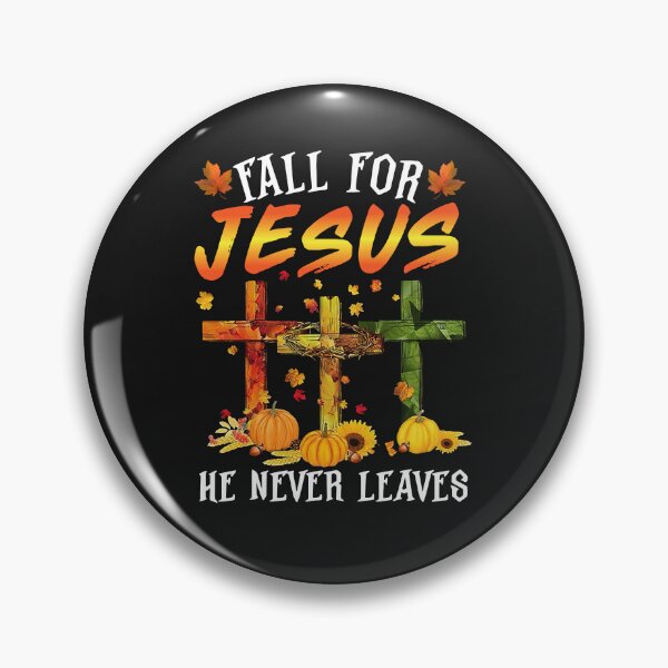 Item preview, Fall For Jesus He Never Leaves Pumpkins Thanksgiving designed and sold by ZoraidaLandrua.