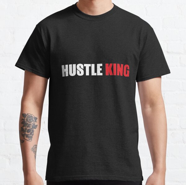 hustle king shirt