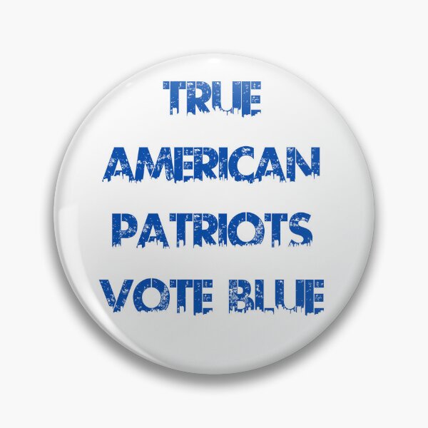 Item preview, True American Patriots Vote Blue designed and sold by AlienFrogTees.
