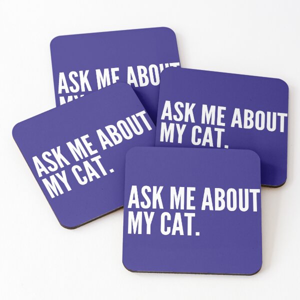 Item preview, Ask Me About My Cat White Funny Quote designed and sold by marie-inks.