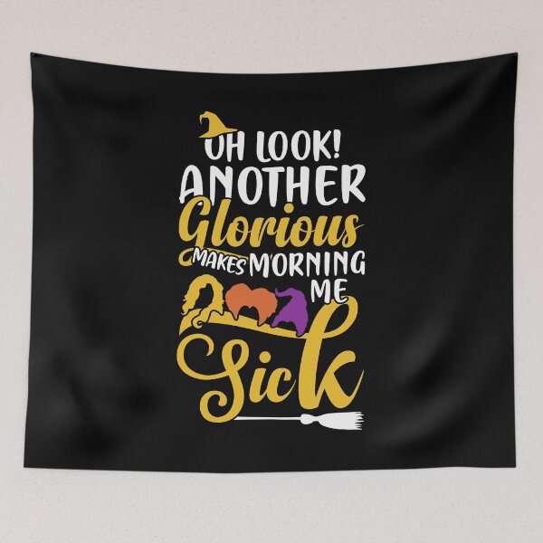 Item preview, Oh Look Another Glorious Makes Morning Me Sick designed and sold by AdventArt.