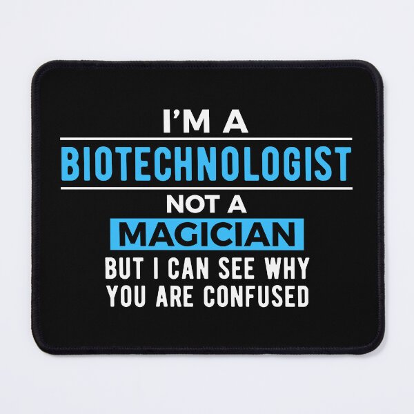 Item preview, Biotechnologist Biotechnology Joke designed and sold by NestaReign.