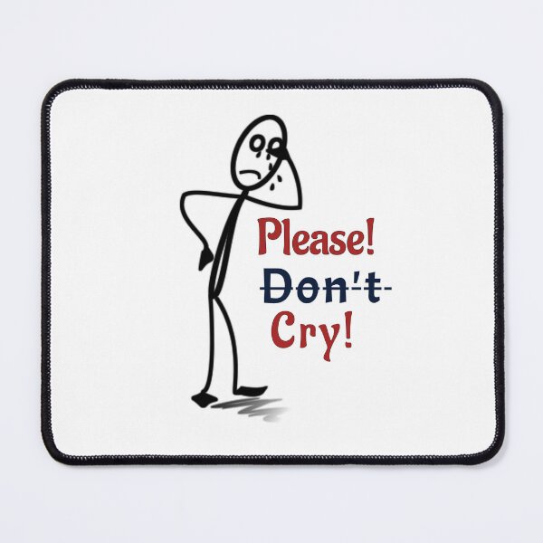 Item preview, Please don't cry, sad expression, handwriting designed and sold by Trilala.