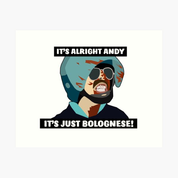 Hot Fuzz - It's just Bolognese! Art Print