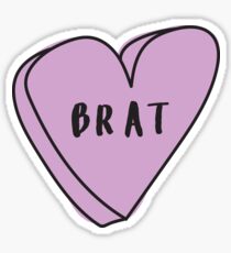 BRAT Sassy Conversation Heart ♡ Trendy/Hipster/Tumblr Meme Sticker