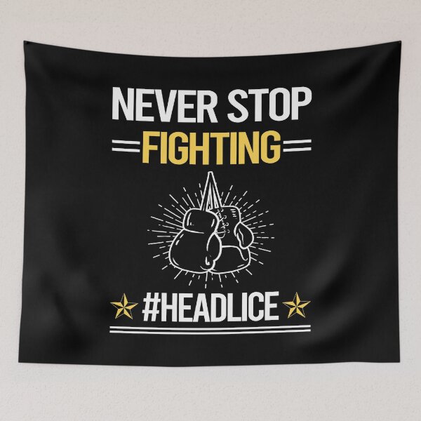 Item preview, Never Stop Fighting With Head Lice designed and sold by StoreHornedFace.