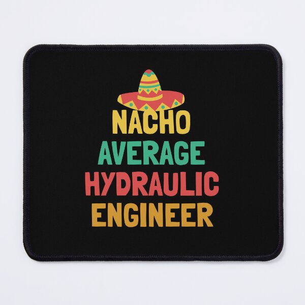 Item preview, Not Your Average Hydraulic Engineer designed and sold by orlumbuspirate.