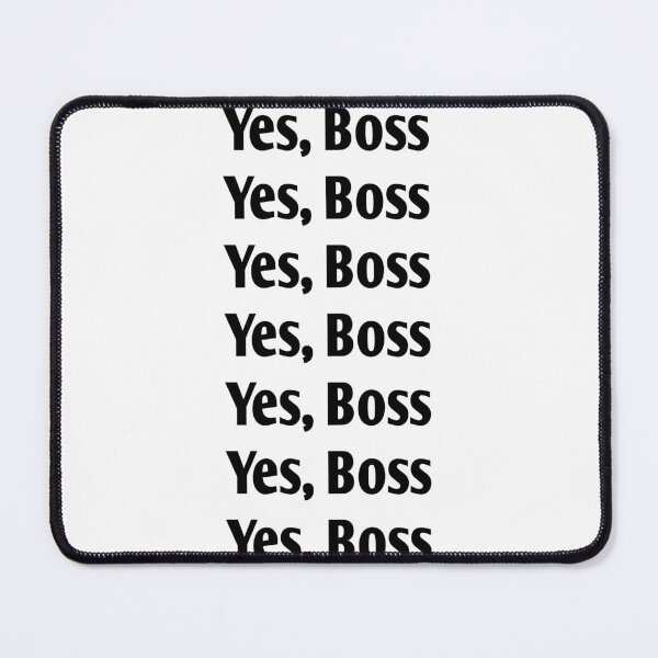 Item preview, Yes Boss designed and sold by Mariano ⭐⭐⭐⭐⭐.
