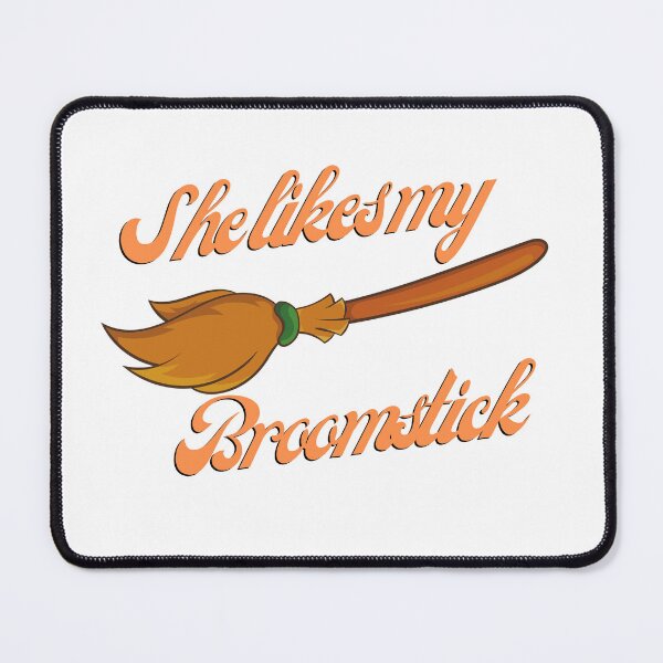 Item preview, Funny She Likes My Broomstick  designed and sold by TheCreativeFab.