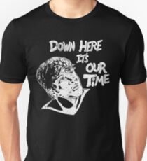 Es ist unsere Zeit hier unten (White Print) Unisex T-Shirt