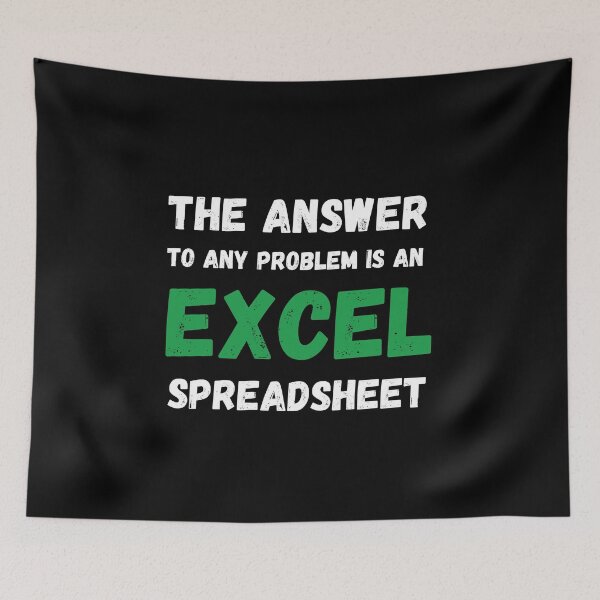 Item preview, The answer to any problem is an excel spreadsheet designed and sold by TomorrowQuotes.