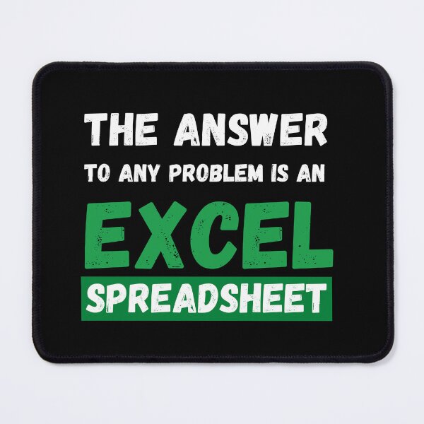 Item preview, The answer to any problem is an excel spreadsheet designed and sold by TomorrowQuotes.