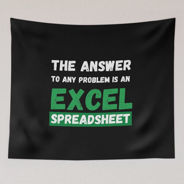 Item preview, The answer to any problem is an excel spreadsheet designed and sold by TomorrowQuotes.