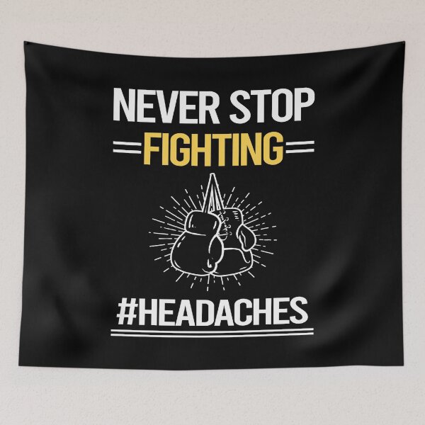 Item preview, Never Stop Fighting With Headaches designed and sold by StoreHornedFace.