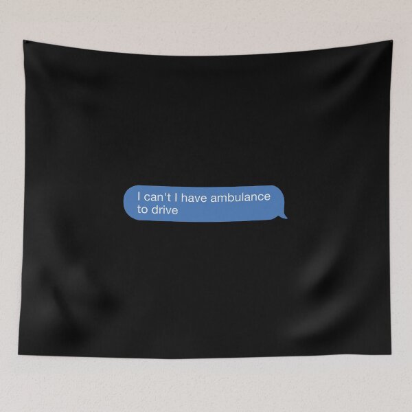 Item preview,  I cant I have ambulance to drive designed and sold by orlumbuspirate.