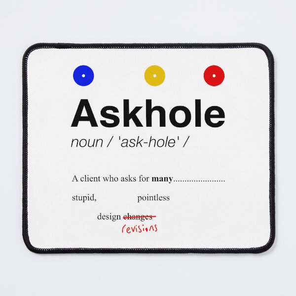 Item preview, Askhole For Graphic Designers designed and sold by peacefulcreator.