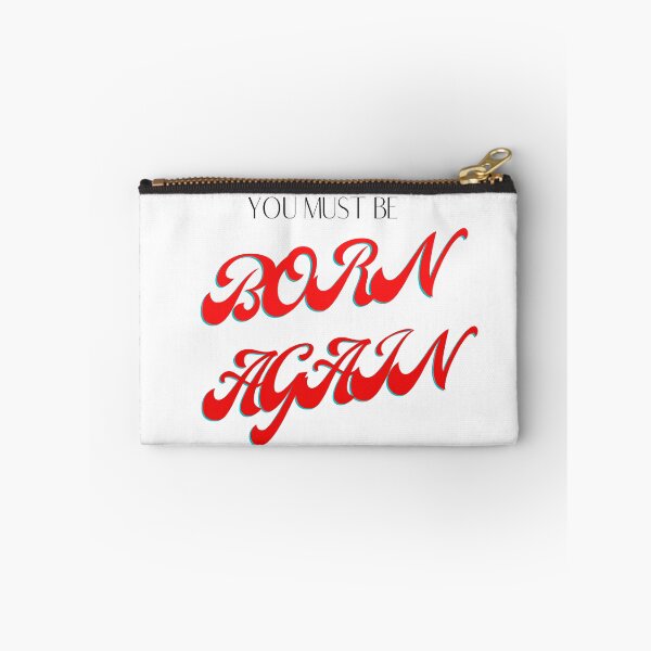 Item preview, You Must Be Born Again designed and sold by johnrk.