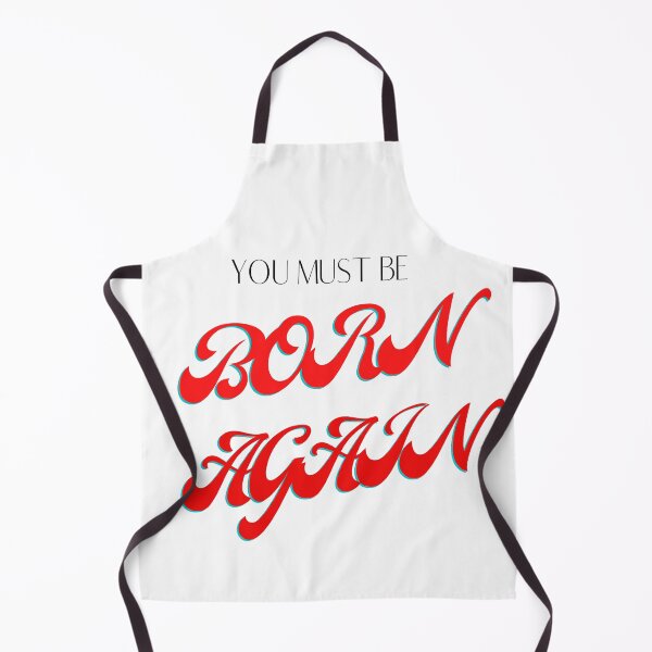 Item preview, You Must Be Born Again designed and sold by johnrk.