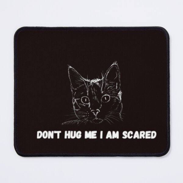 Item preview, Don't hug me I am scared funny cat designed and sold by Sanvente.