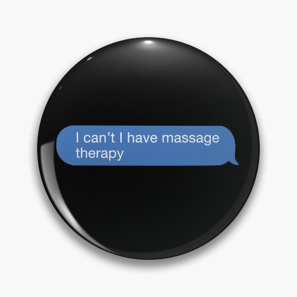 Item preview, I cant I have massage therapy designed and sold by orlumbuspirate.