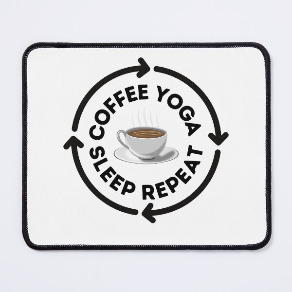 Item preview, Coffee Yoga Sleep Repeat designed and sold by OneDayCollected.