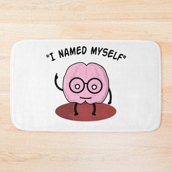 Item preview, I Named Myself, Funny brain pun designed and sold by EnzoVectorism.