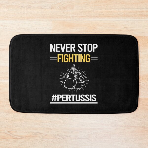 Item preview, Never Stop Fighting With Pertussis designed and sold by StoreHornedFace.