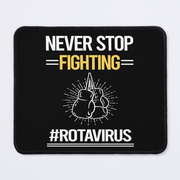 Item preview, Never Stop Fighting With Rotavirus designed and sold by StoreHornedFace.