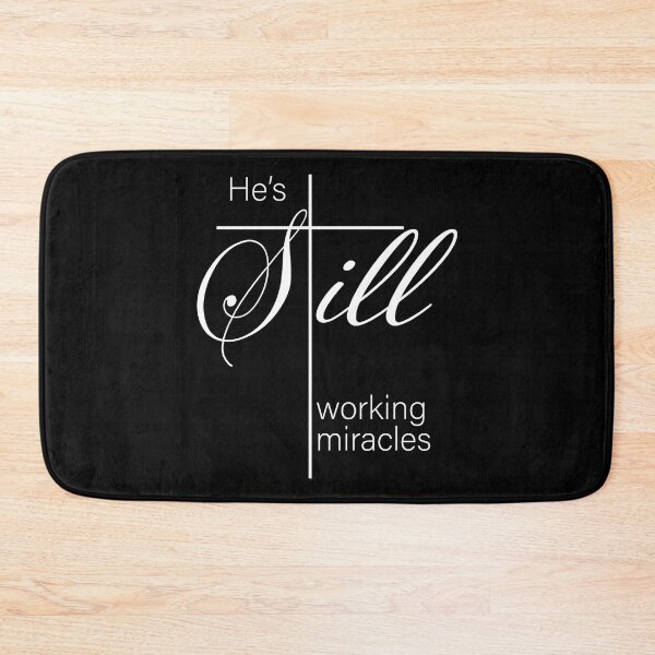 Item preview, He's Still Working Miracles - White designed and sold by SweetCreekFaith.
