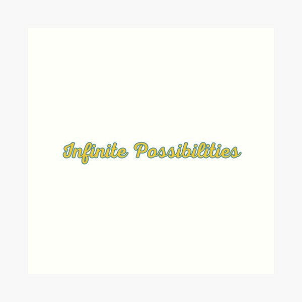 Infinite Possibilities Motivational Typography Quote | Poster