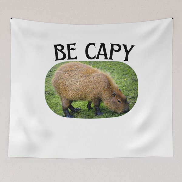 Item preview, Be Capy - capybara - capy - happy - dont worry - cute designed and sold by Mechanical-Artt.
