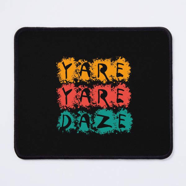 Item preview, Yare Yare Daze  designed and sold by InnaPo ⭐⭐⭐⭐⭐.